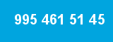 995 461 51 45 995 461 51 45